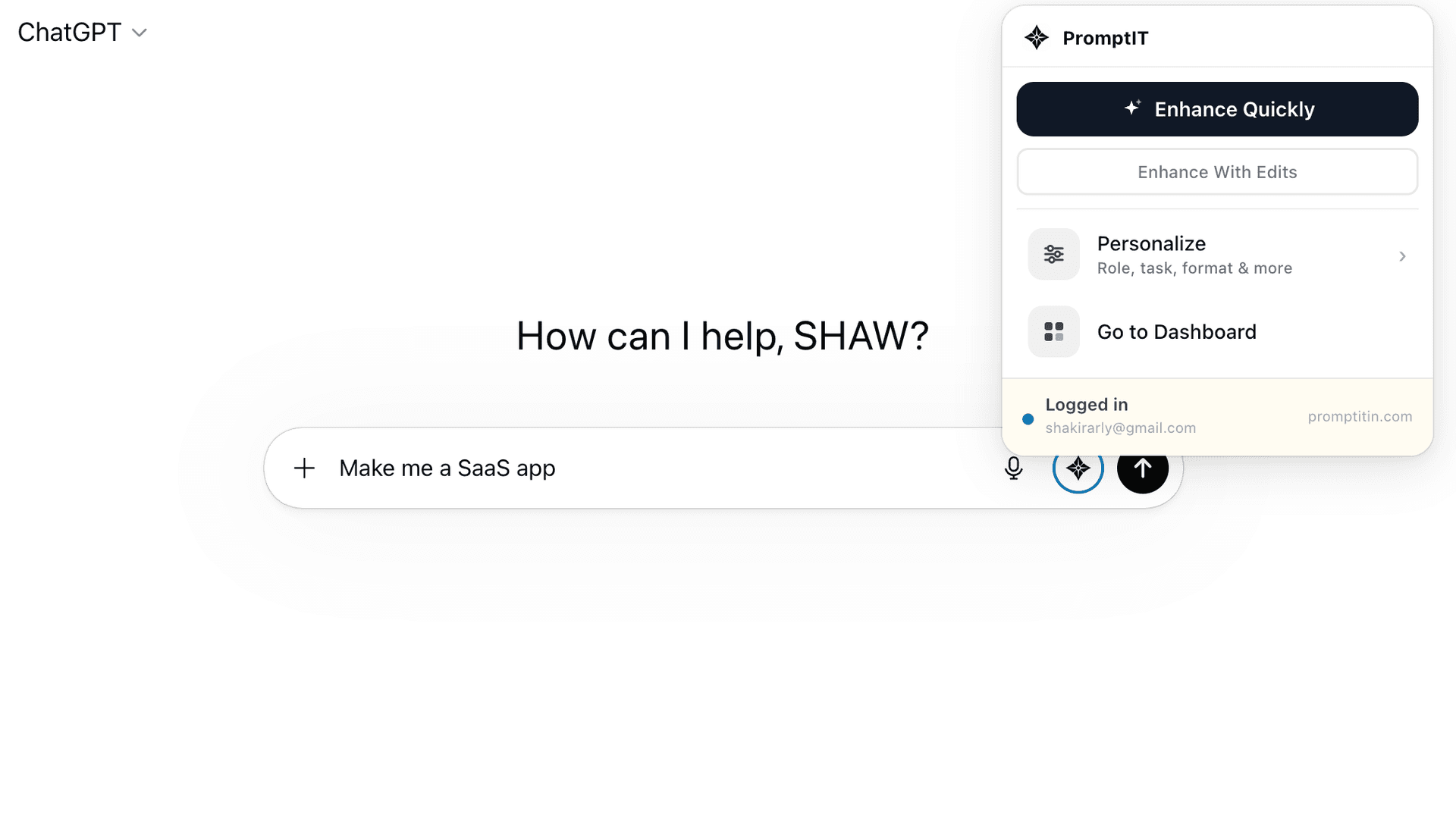 PromptIt Chrome extension inside ChatGPT showing Enhance Quickly, Enhance With Edits, Personalize and Go to Dashboard options